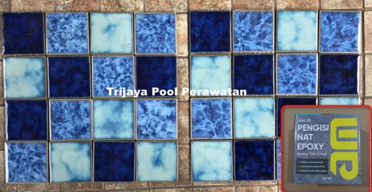 Apa Itu Nat Kolam Renang? Rahasia Keramik Tidak Mudah Copot Nat Kolam Renang